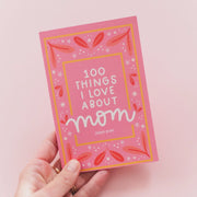 100 Things I Love About Mom Prompted Journal - Southern Soule Designs