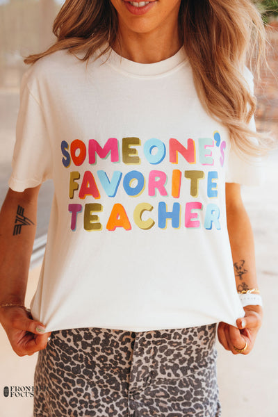 Someone's Favorite Teacher Graphic Tee
