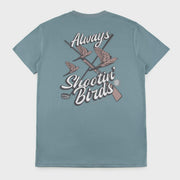 Raised by Coyotes Always Shootin' Birds T-Shirt