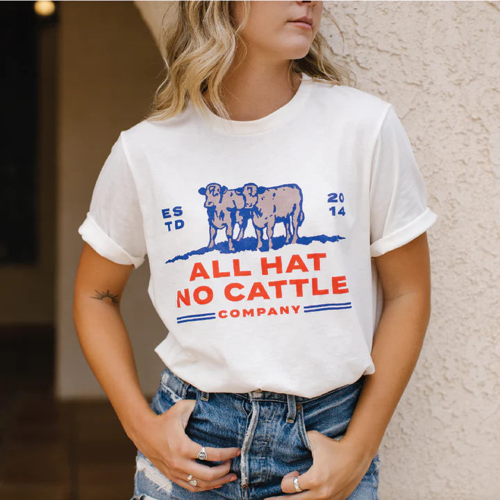 All Hat No Cattle T-Shirt - Sendero Provisions