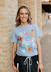 Look at You, You're Doing Great Blue Tee