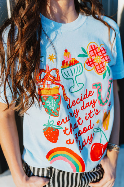 It's A Good Day Tee