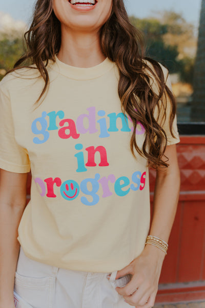 Grading in Progress Tee