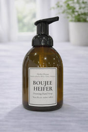 Boujee Heifer Foaming Handwash - Southern Soule Designs