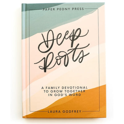 Deep Roots Family Devotional - Southern Soule Designs