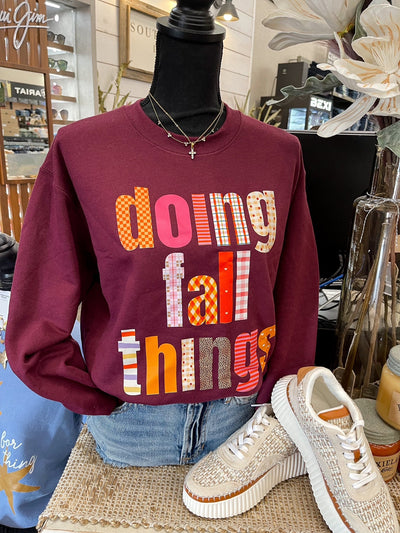 Doing Fall Things Maroon Sweatshirt - Southern Soule Designs