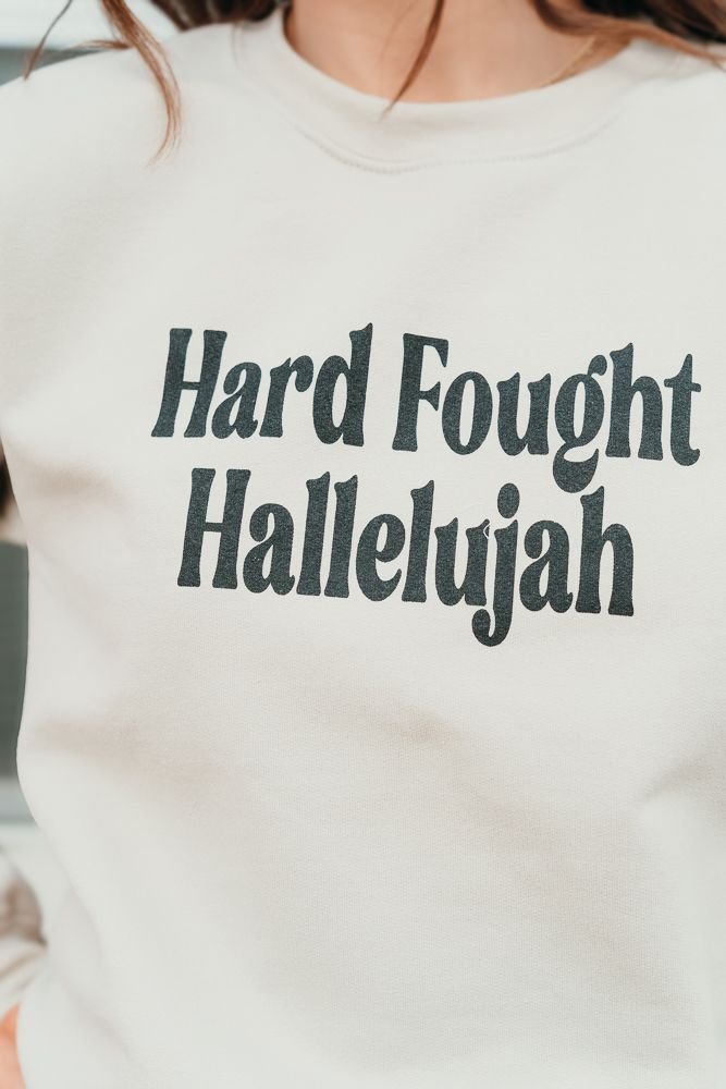 Hard Fought Hallelujah Sweatshirt - Southern Soule Designs