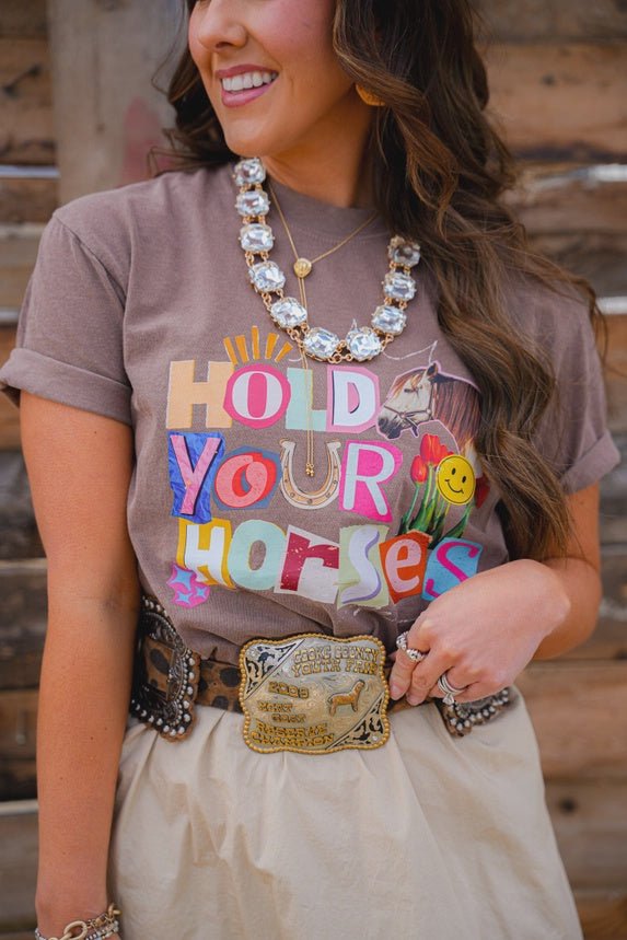 Hold Your Horses Tee - Southern Soule Designs