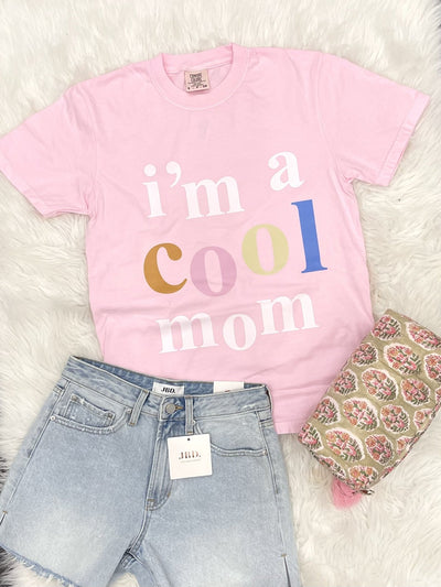 I'm a Cool Mom Tee - Southern Soule Designs