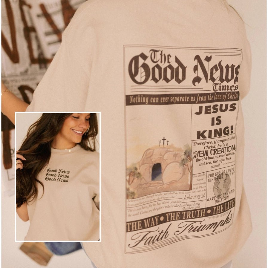 The Good News Easter Graphic Tee - Southern Soule Designs