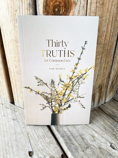 Thirty Truth for Common Lies for Women - Southern Soule Designs
